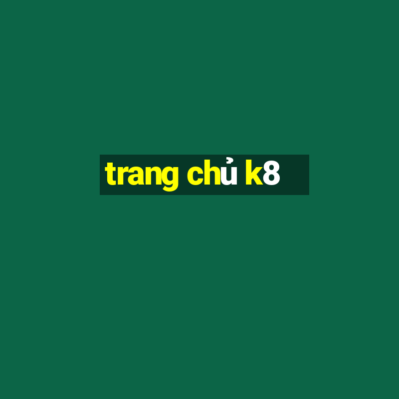 trang chủ k8