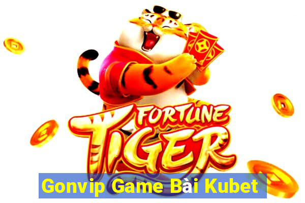 Gonvip Game Bài Kubet