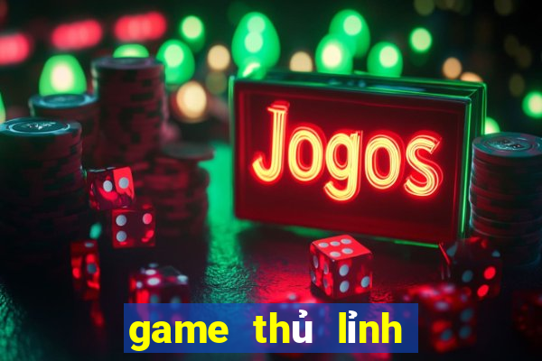 game thủ lỉnh thẻ bài