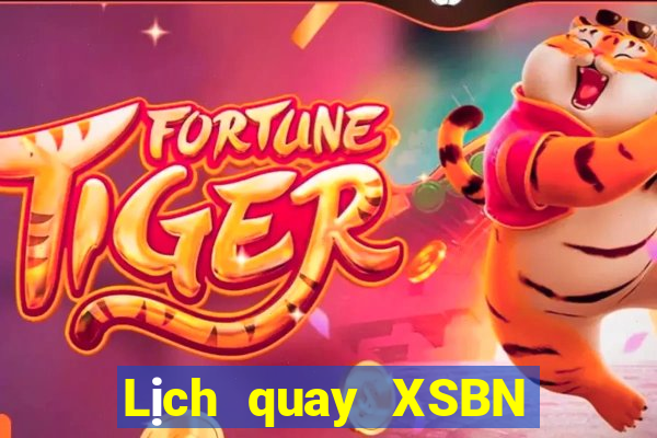 Lịch quay XSBN Thứ 5