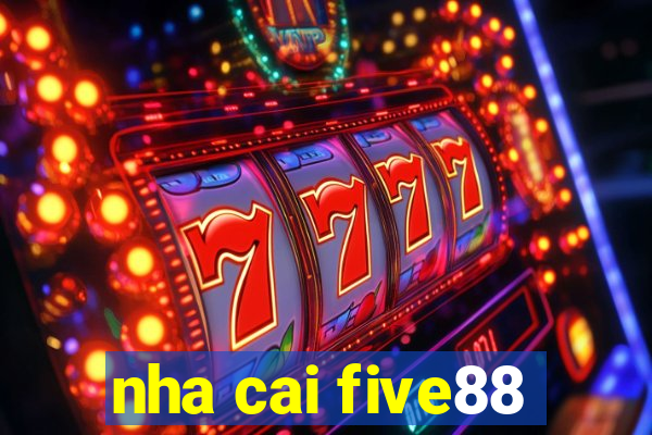 nha cai five88