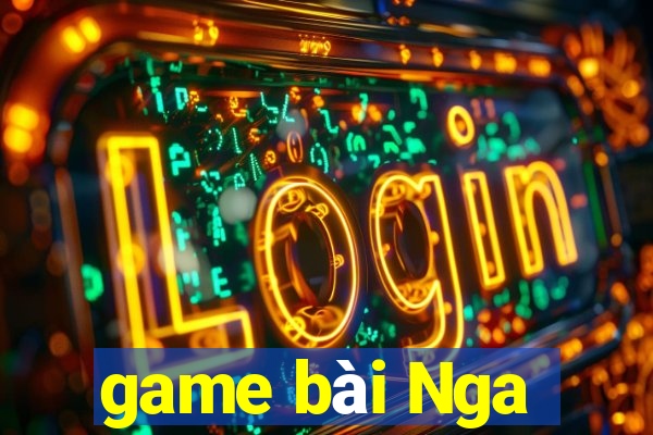 game bài Nga