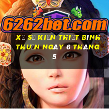 xổ số kiến thiết bình thuận ngày 6 tháng 5