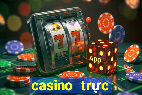 casino truc tuyen tot nhat