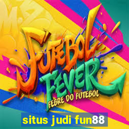 situs judi fun88