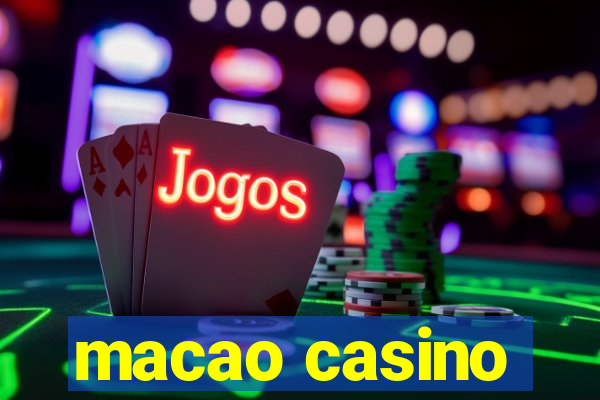 macao casino