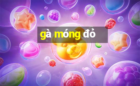 gà móng đỏ