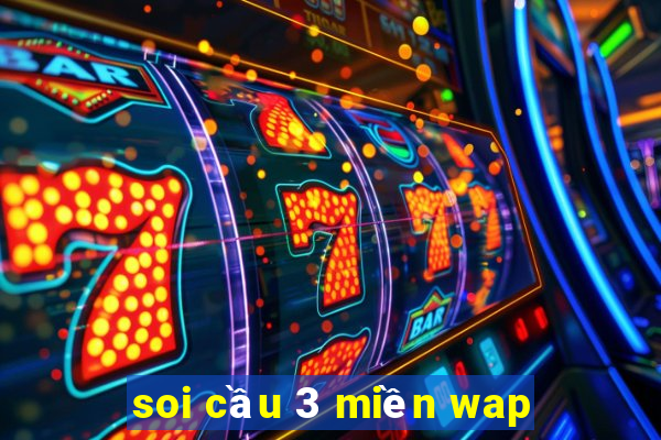 soi cầu 3 miền wap