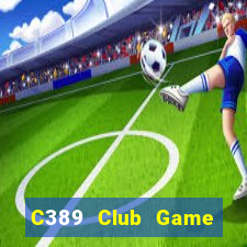 C389 Club Game Bài 365