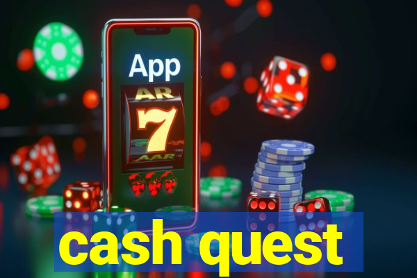 cash quest