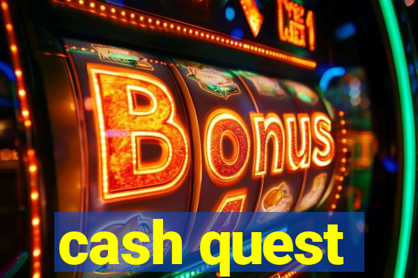 cash quest