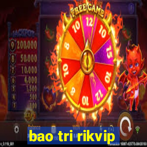 bao tri rikvip