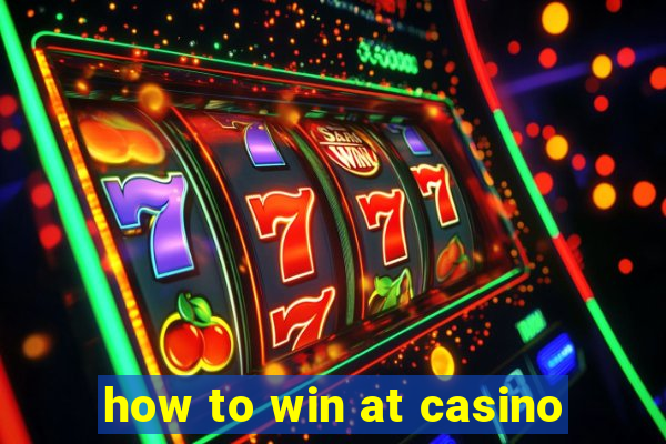 how to win at casino