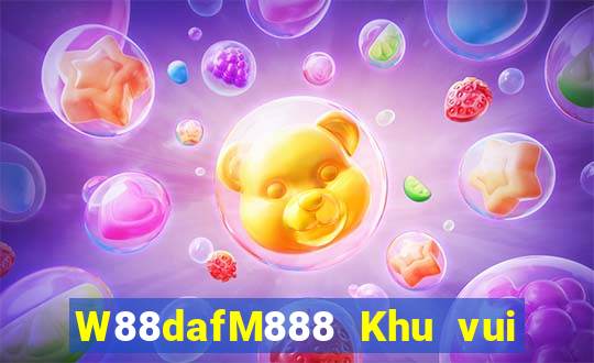 W88dafM888 Khu vui chơi giải trí đại phát dafa88