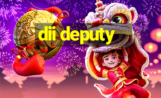 dii deputy