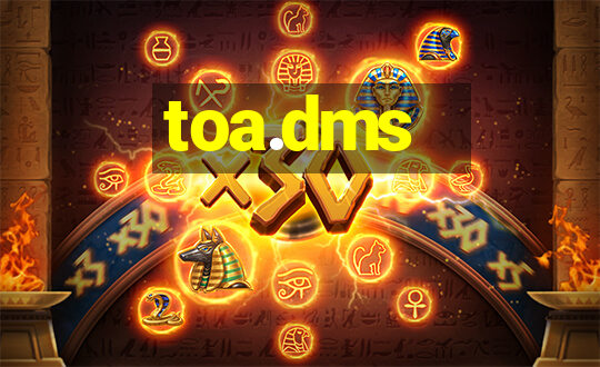 toa.dms