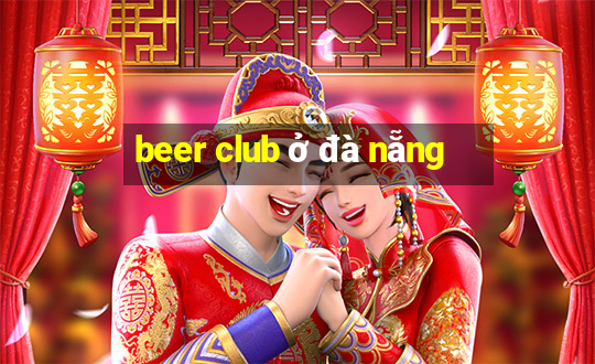 beer club ở đà nẵng