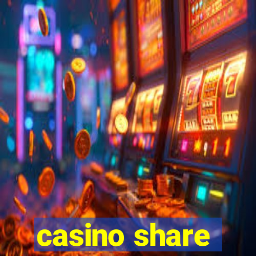 casino share