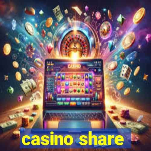 casino share