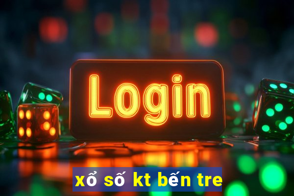 xổ số kt bến tre