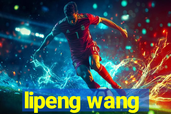 lipeng wang