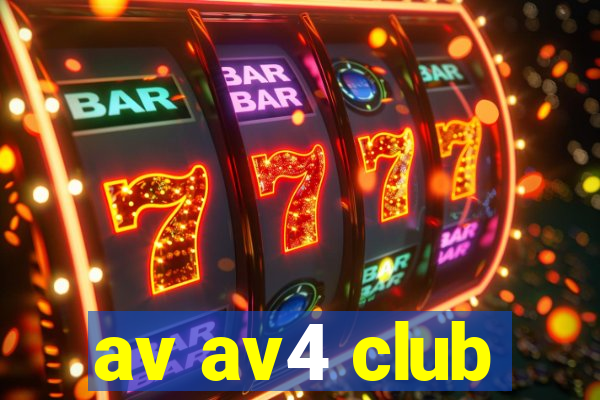 av av4 club