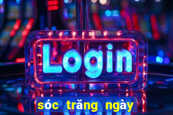 sóc trăng ngày hôm nay