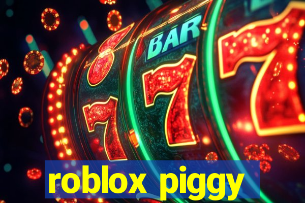 roblox piggy