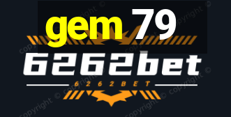 gem 79