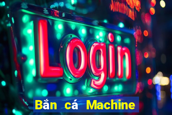 Bắn cá Machine ăn cắp điểm Fun88 tải về