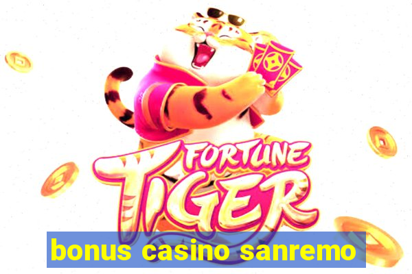 bonus casino sanremo