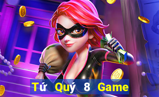 Tứ Quý 8 Game Bài G52