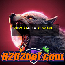 bắn cá đây club