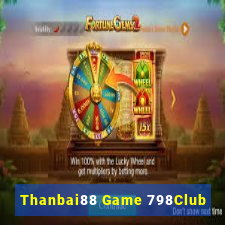 Thanbai88 Game 798Club