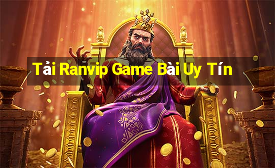 Tải Ranvip Game Bài Uy Tín