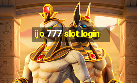 ijo 777 slot login