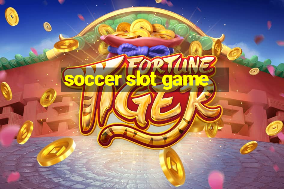 soccer slot game