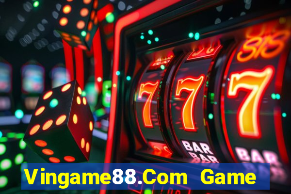 Vingame88.Com Game Bài E168