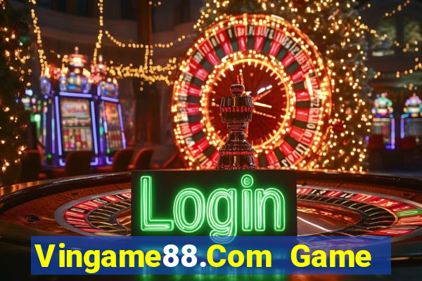 Vingame88.Com Game Bài E168