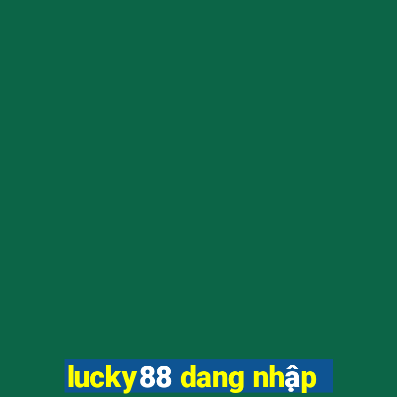 lucky88 dang nhập