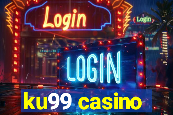 ku99 casino