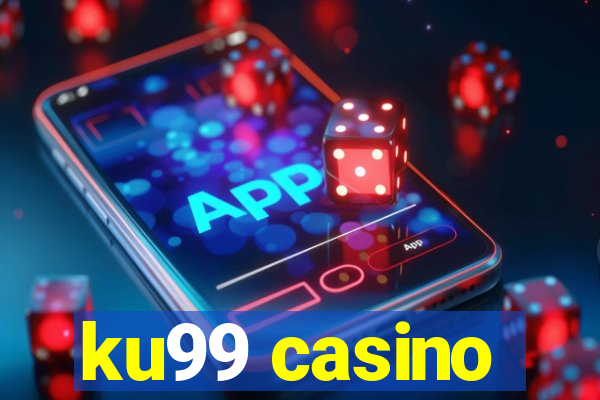 ku99 casino