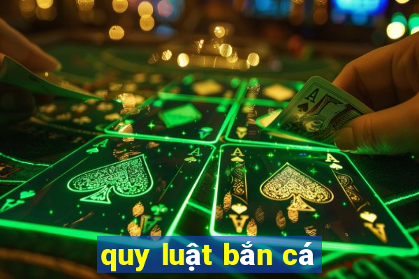 quy luật bắn cá