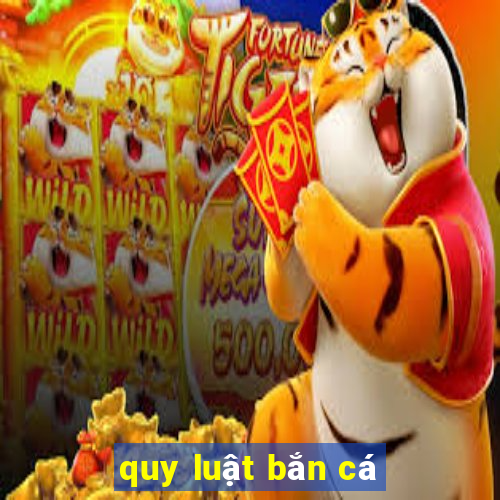 quy luật bắn cá