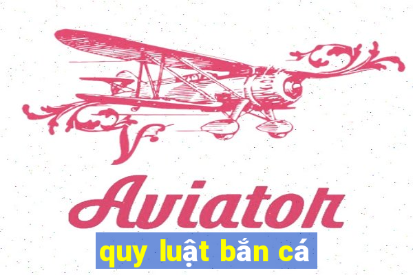 quy luật bắn cá