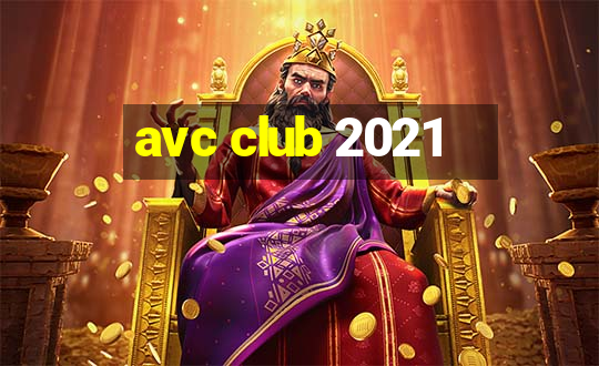 avc club 2021