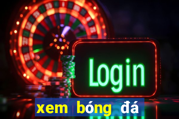 xem bóng đá world cup