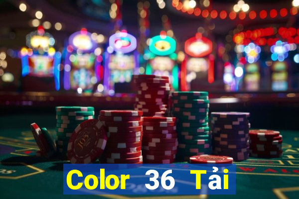 Color 36 Tải về và cài đặt