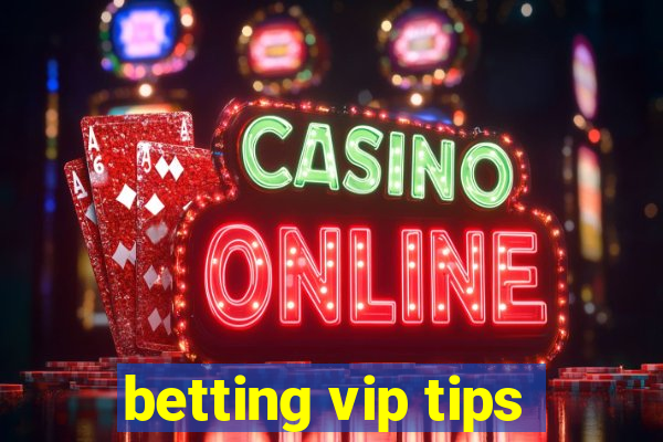 betting vip tips