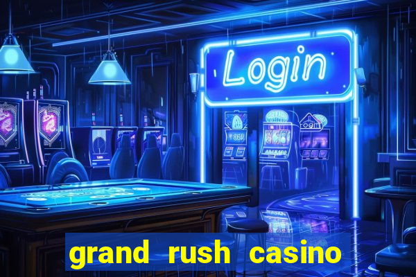 grand rush casino no deposit